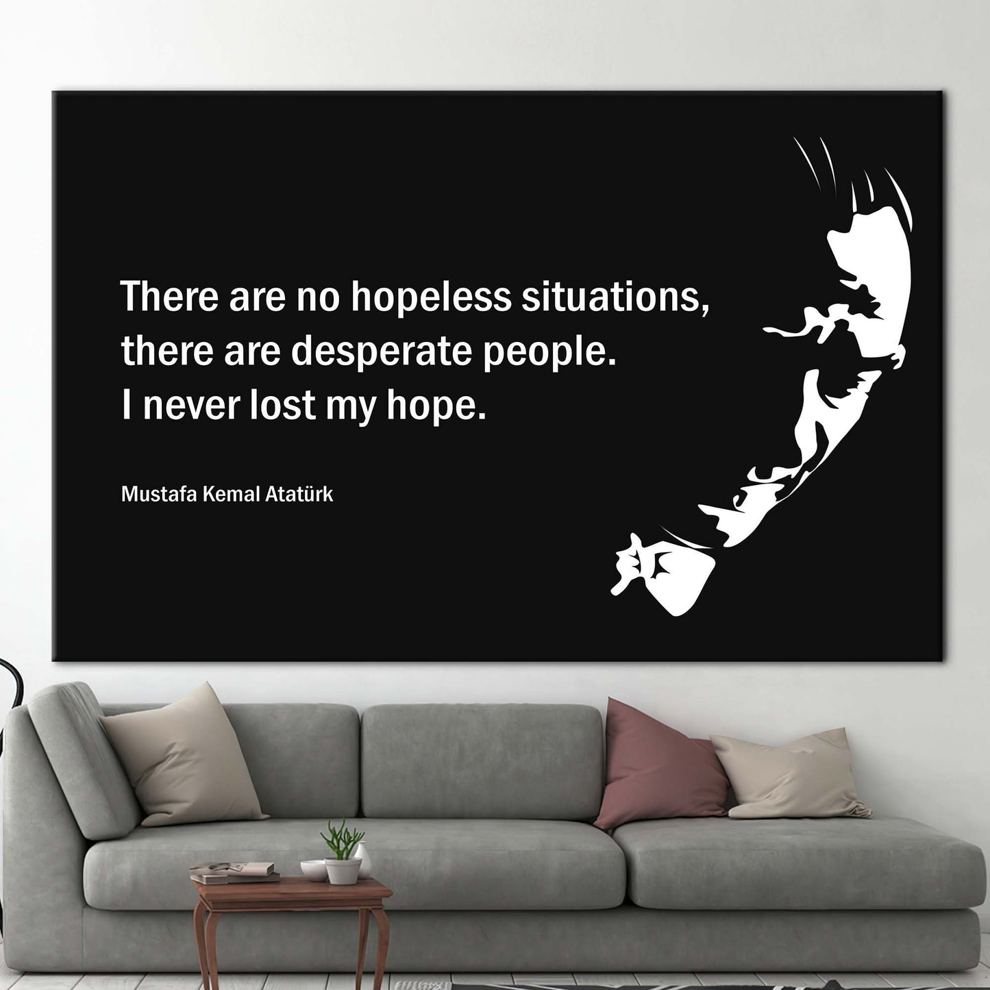 Ataturk Motivational Canvas: There Are No Hopeless Situations Wall Decor, I Never Lost My Hope Art