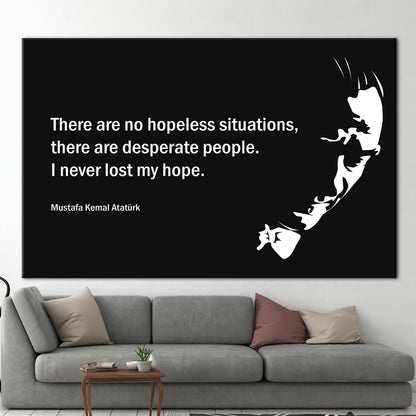 Ataturk Motivational Canvas: There Are No Hopeless Situations Wall Decor, I Never Lost My Hope Art