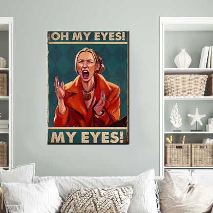 Vintage Design Canvas Poster - Modern Christmas Gift for Women, Oh My Eyes Wall Hanging