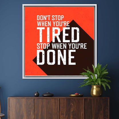 Don't Stop Positive Success Motivation Canvas Print
